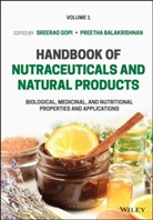 Preetha Balakrishnan, S Gopi, Sreerag Gopi, Balakrishnan, Preetha Balakrishnan, Sreerag Gopi - Handbook of Nutraceuticals and Natural Products Vo Lume 1
