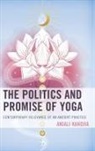 Anjali Kanojia, Anjali H. Kanojia - Politics and Promise of Yoga