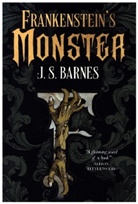 J.S. Barnes - Frankenstein''s Monsters
