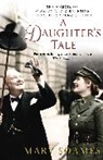 Mary Soames - A Daughter's Tale