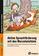 Romaine Braun-Baustert - Aktive Sprachförderung mit den Wurzelwichteln