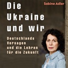 Sabine Adler, Jutta Seifert - Die Ukraine und wir, Audio-CD, MP3 (Audiolibro)