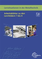 Karl-Heinz Küspert, T Müller, Thomas Müller, Ber Schellmann, Bernhard Schellmann - Lernsituationen in der Metalltechnik Arbeitsblätter zu den Lernfeldern 1 bis 4