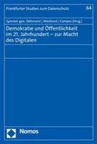 Ricardo Campos, Indra Spiecker gen. Döhmann, Michael Westland - Demokratie und Öffentlichkeit im 21. Jahrhundert - zur Macht des Digitalen
