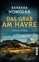 Barbara Homolka - Das Grab am Havre