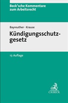 Frank Bayreuther, Rüdiger Krause, Jan-Mal Niemann, Jan-Malte Niemann, Götz Hueck, Gerrick v. Hoyningen-Huene u a - Kündigungsschutzgesetz
