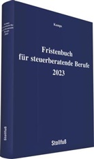 Heinz-Willi Kamps, Heinz-Willi (Dr.) Kamps - Fristenbuch für steuerberatende Berufe 2023