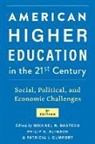 Michael N. (Professor of Education Bastedo, Professor of Education Michael N (Univers Bastedo, Philip G. Altbach, Philip G. (Monan Professor of Higher Education Altbach, Altbach Philip G., Michael N. Bastedo... - American Higher Education in the Twenty-First Century