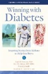 Mark D Corriere, Mark D. Corriere, Mark D. Kalyani Corriere, Rita R Kalyani, Rita R. Kalyani, Patrick J Smith... - Winning With Diabetes
