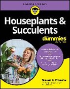 Frowine, Steven A. Frowine, Frowine Steven A. - Houseplants & Succulents for Dummies