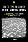 Alke Jenss - Selective Security in the War on Drugs