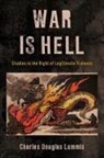 Charles Douglas Lummis - War Is Hell