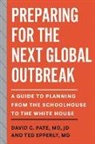 Ted Epperly, David C. Pate, David C. Epperly Pate - Preparing for the Next Global Outbreak