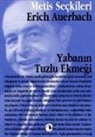 Eric Auerbach, Erich Auerbach - Yabanin Tuzlu Ekmegi