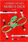 Andrew Crumey - Mobius Dick