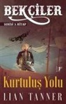Lian Tanner - Bekciler Serisi 3.Kitap - Kurtulus Yolu