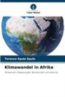 Terence Epule Epule - Klimawandel in Afrika