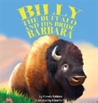 Pamela Robbins - Billy the Buffalo and His Bride Barbara