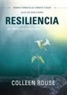 Colleen Rouse - Resiliencia - Guía de Discusión