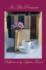 Sylvia Fraser - In His Presence Devotional Journal