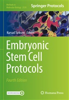 Kursad Turksen - Embryonic Stem Cell Protocols