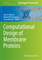 Miguel Machuqueiro, Irina S. Moreira, Joana Mourão - Computational Design of Membrane Proteins