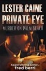 Fred Berri - Lester Caine Private Eye Murder on Palm Beach