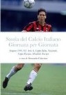 Alessandro Calaciura - Storia del Calcio Italiano Giornata per Giornata