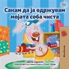 Shelley Admont, Kidkiddos Books - I Love to Keep My Room Clean (Macedonian Children's Book)