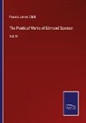 Francis James Child - The Poetical Works of Edmund Spencer