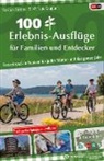 Bastian Böttner, Markus Raupach - 100 Erlebnis-Ausflüge für Familien und Entdecker
