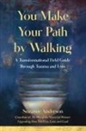Suzanne Anderson - You Make Your Path By Walking