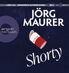 Jörg Maurer, Jörg Maurer - Shorty, 2 Audio-CD, 2 MP3 (Hörbuch)