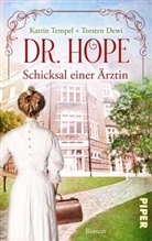 Torsten Dewi, Katrin Tempel - Dr. Hope - Schicksal einer Ärztin