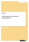 Anonym, Anonymous, Frieda von Meding, Frieda von Meding - Selbstmanagement. Kreativität, Zeitmanagement