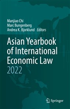 Andrea K. Bjorklund, Marc Bungenberg, Manjiao Chi, Andrea K Bjorklund - Asian Yearbook of International Economic Law 2022