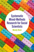 Wendy Olsen - Systematic Mixed-Methods Research for Social Scientists