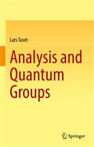 Lars Tuset - Analysis and Quantum Groups