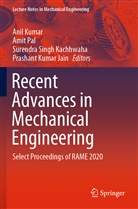 Prashant Kumar Jain, Surendra Singh Kachhwaha, Anil Kumar, Amit Pal, Surendra Singh Kachhwaha et al - Recent Advances in Mechanical Engineering, 2 Teile