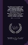 Richard Eden, Sebastian Munster, Sebastian Münster, Richard Willes - The History of Trauayle in the West and East Indies, and Other Countreys Lying Eyther Way Towardes the Fruitfull and Ryche Moluccaes. as Moscouia, Per