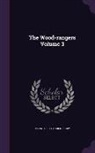 Gabriel Ferry, Mayne Reid - The Wood-Rangers Volume 3