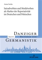 Anna Socka, Andrzej Katny - Satzadverbien und Modalverben als Marker der Reportativität im Deutschen und Polnischen