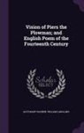 William Langland, Kate Mary Warren - Vision of Piers the Plowman; And English Poem of the Fourteenth Century