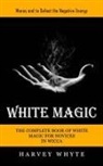 Harvey Whyte - White Magic