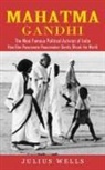 Julius Wells - Mahatma Gandhi