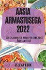Jelena Kukk - AASIA ARMASTUSEGA 2022