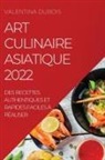 Valentina Dubois - ART CULINAIRE ASIATIQUE 2022