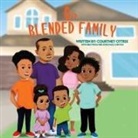 Courtney Ottrix, Bryon Ottrix Jr., Paul Sadler III - Our Blended Family