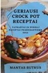 Mantas Butkus - GERIAUSI CROCK POT RECEPTAI 2022