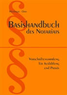 Dr Drik Otto, Dr. Drik Otto, Otto Drik, Stefan (Dr.) Hüttinger, Dirk-Ulrich (Dr.) Otto - Basishandbuch des Notariats 2022